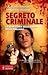Segreto criminale: La vera storia della banda della Magliana
