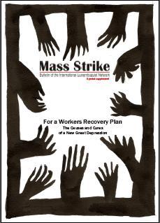 For a Worker’s Recovery Plan - The Causes and Cures of a New Great Depression