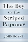 The Boy in the Striped Pyjamas by John Boyne