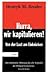 Hurra, wir kapitulieren! Vo...