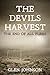 The Devils Harvest: The End of All Flesh