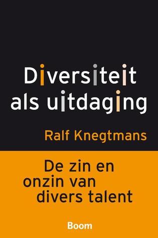 Diversiteit als uitdaging: de zin en onzin van divers talent