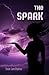 The Spark (Extrahumans, #3)