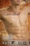 Curveball by Kate Angell Curveball by Kate Angell