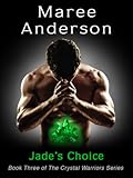 Jade's Choice