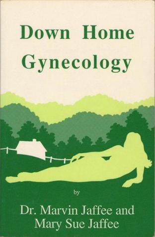 Down Home Gynecology (Paperback)