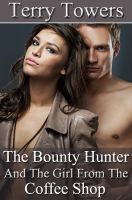The Bounty Hunter and the Girl from the Coffee Shop (Coffee Shop Girls, #4)