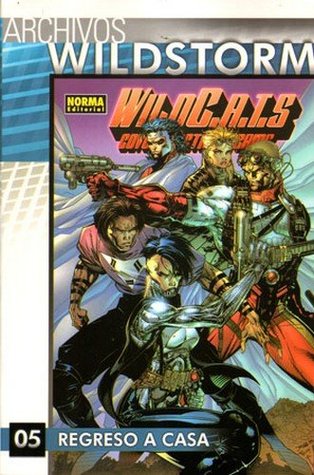 Archivos Wildstorm: WildC.A.T.s 05: Regreso a casa (Archivos WildCats Cover Action Teams, #5)