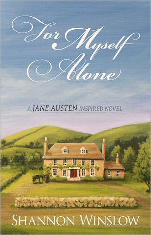 For Myself Alone: a Jane Austen Inspired Novel