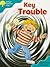 Key Trouble (Oxford Reading Tree: Stage 9: More Stories A)