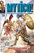 Mytico! n. 1: Verso la gloria