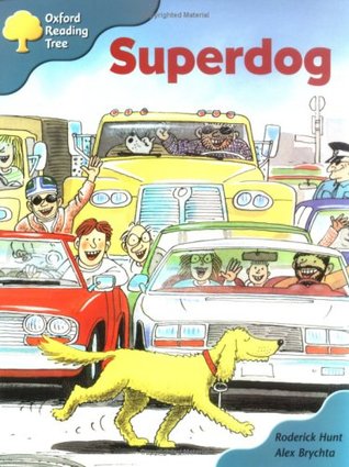 Superdog (Oxford Reading Tree: Stage 9: Storybooks: Magic Key)