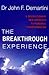 The Breakthrough Experience by John F. Demartini
