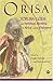 ORISA: Yoruba Gods and Spiritual Identity in Africa and the Diaspora
