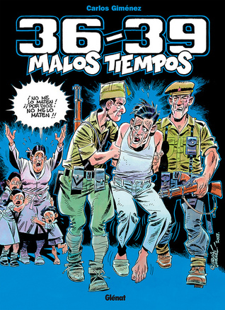 36-39: Malos Tiempos #1 (Hardcover)