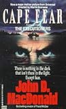 Cape Fear by John D. MacDonald Cape Fear by John D. MacDonald