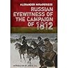 Russian Eyewitness Accounts of the Campaign of 1812