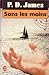 Sans Les Mains (Adam Dalgliesh, #3)