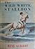 Wild White Stallion by René Guillot