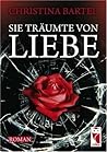 Sie träumte von Liebe