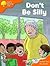 Don't Be Silly (Oxford Reading Tree: Stage 6: Stage 6 And 7: More Storybooks B)