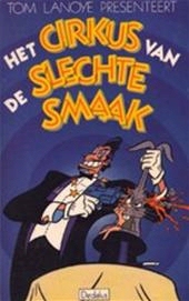 Het circus van de slechte smaak