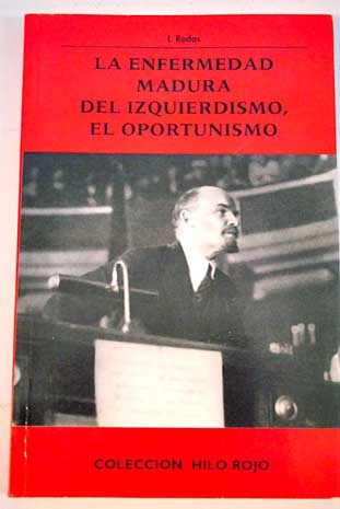 La enfermedad madura del izquierdismo, el oportunismo