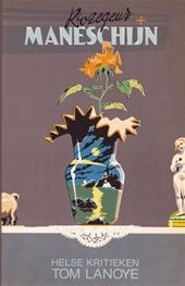 Rozegeur en maneschijn: Helse kritieken (Dutch Edition)