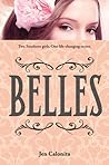 Belles by Jen Calonita Belles by Jen Calonita