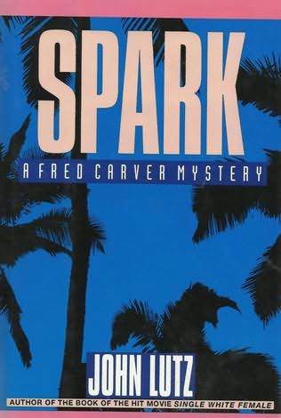 Spark (Fred Carver, #7)