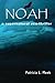 Noah: A Supernatural Eco-Thriller
