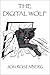 The Digital Wolf (The Hidden Academy, #2) 