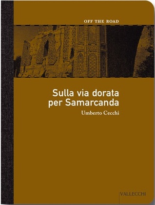 Sulla via dorata per Samarcanda