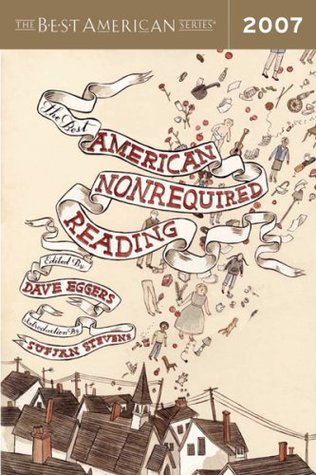 The best American non required reading 2007