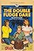 The Double Fudge Dare by Louise Ladd