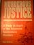Murderous Justice: A Study in depth of the Infamous Connemara Murders