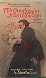 The Gentleman from Chicago: Being an Account of the Doings of Thomas Neill Cream, M.D. (M'Gill), 1850-1892