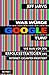 Was würde Google tun? : wie man von den Erfolgsstrategien des Internet-Giganten profitiert