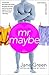 Mr. Maybe by Jane Green