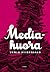 Mediahuora