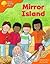Mirror Island (Oxford Reading Tree, Stages 6-7, More Storybooks, The Magic Key)