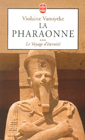 La Pharaonne Hatchepsout Tome 3: Le voyage d'éternité