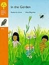 In The Garden (Oxford Reading Tree: Stage 6: Owls Storybooks)