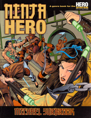 Ninja Hero: A Genre Book for the Hero System (Paperback)