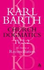 Church Dogmatics 4.3.2 The Doctrine of Reconciliation