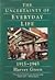 Uncertainty of Everyday Life, 1915–1945 by Harvey Green