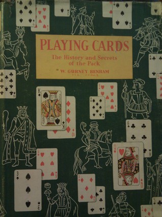 Playing Cards: the History and Secrets of the Pack.