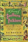 A Treasury of Southern Folklore by B.A. Botkin