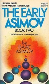 The Early Asimov: Book Two