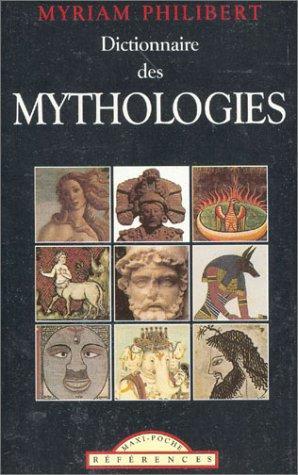 Dictionnaire des mythologies (Paperback)